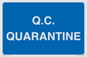 quarantine--quality-assurance-sign~
